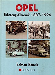 Opel Fahrzeug-Chronik 1887 - 1996 - Bartels Eckhardt